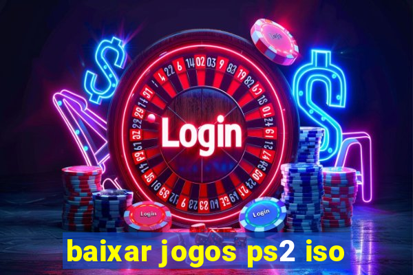 baixar jogos ps2 iso